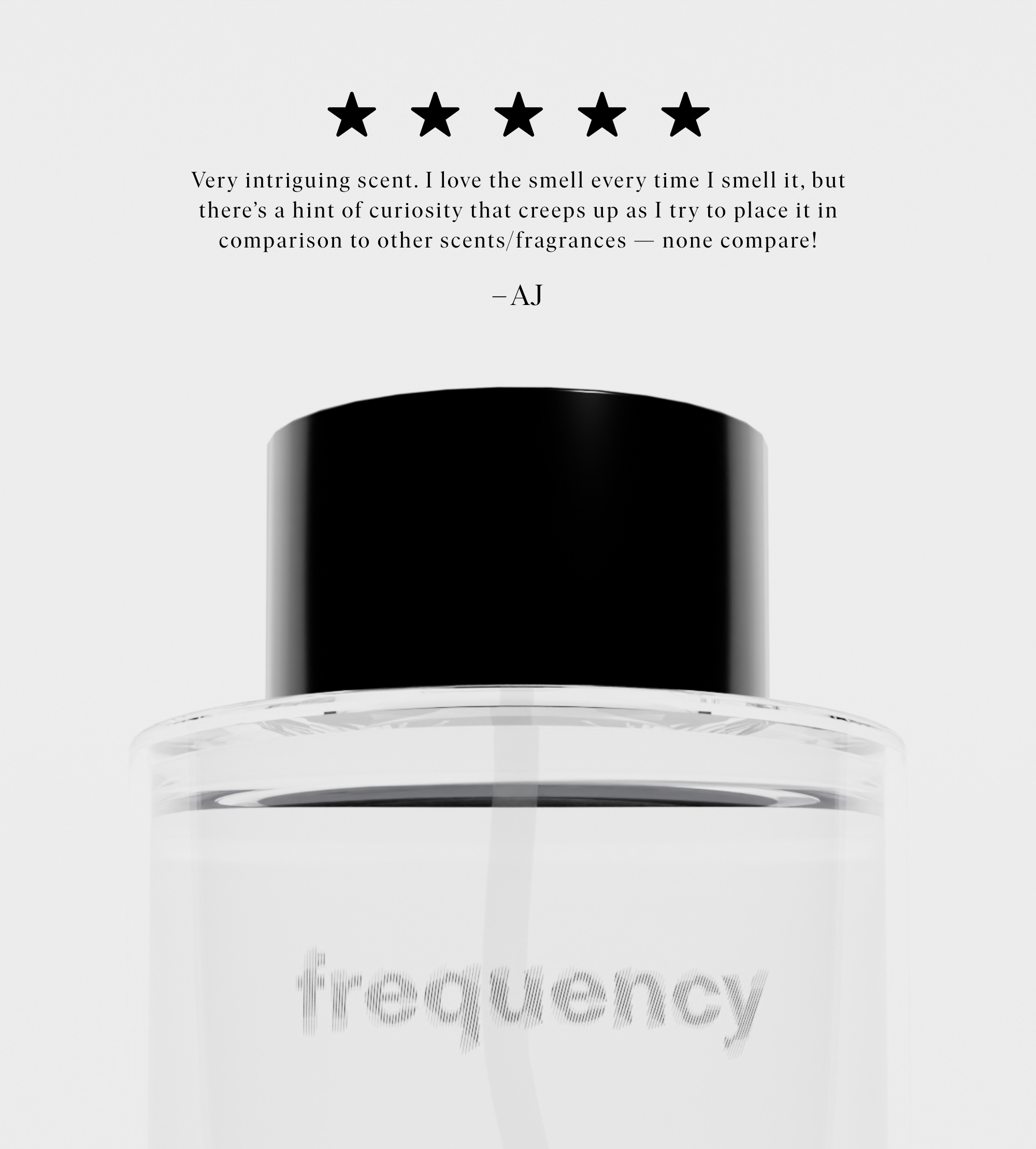 Reviewer raves about the "frequency" luxury fragrance, giving it a five-star rating.
