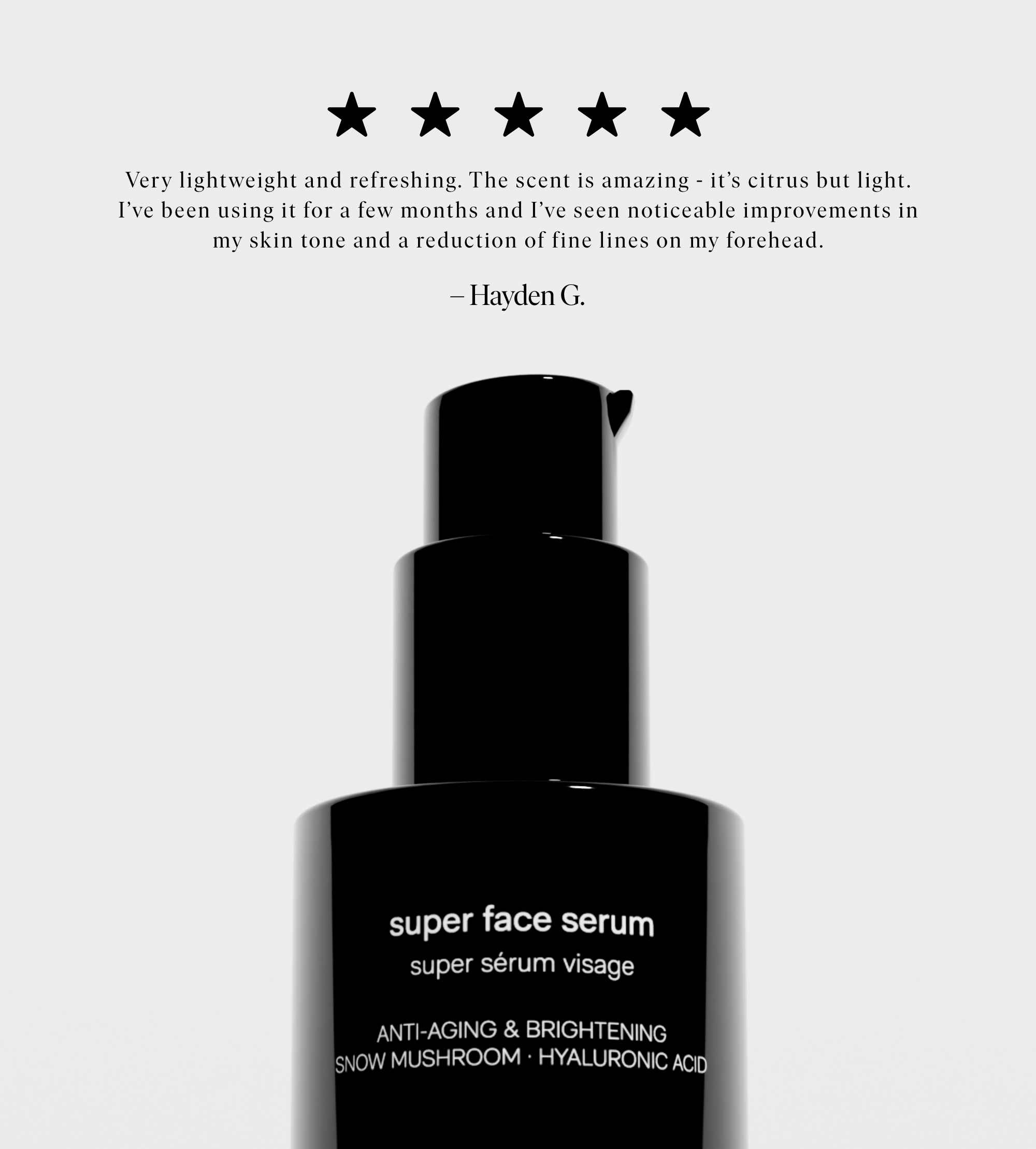Five-star review highlights the anti-aging benefits of a sleek, black bottle of Super Face Serum with hyaluronic acid and snow mushroom.
