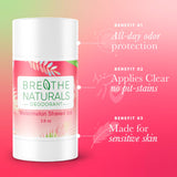 Breathe Naturals deodorant in Watermelon Shaved Ice flavor promises all-day odor protection, clear application without pit-stains, and gentle care for sensitive skin.
